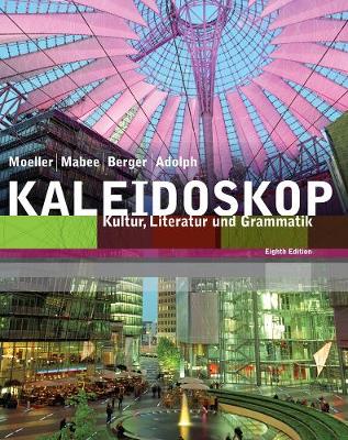 Student Activities Manual for Moeller/Adolph/Mabee/Berger's Kaleidoskop, 8th (Paperback)