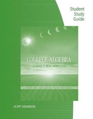 Student Study Guide for Wilson's College Algebra: Make it Real (Paperback)