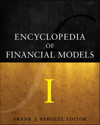 Encyclopedia of Financial Models, Volume I (Hardback)