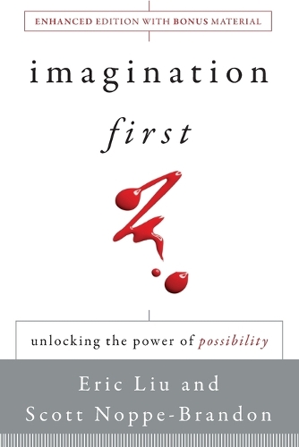 Imagination First: Unlocking the Power of Possibility (Paperback)
