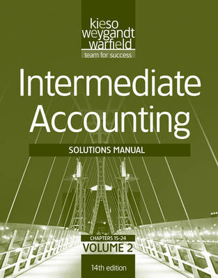 Solutions Manual Volume 2 to Accompany Intermediate Accounting, 14th Edition (Paperback)