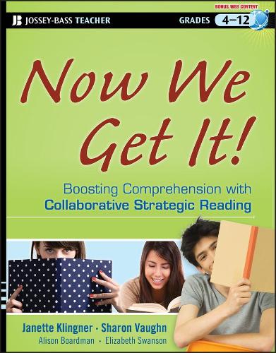 Now We Get It!: Boosting Comprehension with Collaborative Strategic Reading (Paperback)