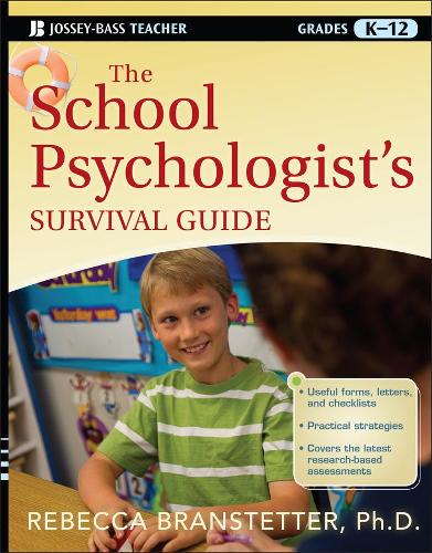 The School Psychologist's Survival Guide - Rebecca Branstetter