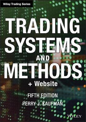Trading Systems and Methods: + Website - Wiley Trading (Hardback)