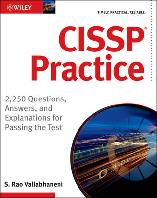 CISSP Practice: 2,250 Questions, Answers, and Explanations for Passing the Test (Paperback)
