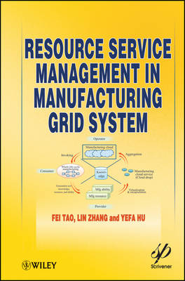 Resource Service Management in Manufacturing Grid System (Hardback)