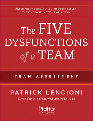 The Five Dysfunctions of a Team: Team Assessment (Paperback)