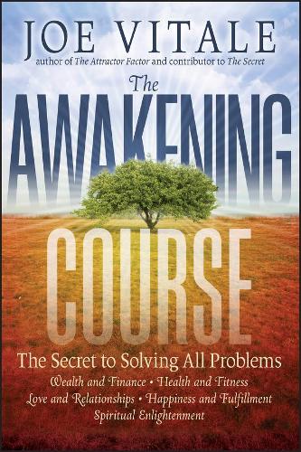 The Awakening Course: The Secret to Solving All Problems (Paperback)
