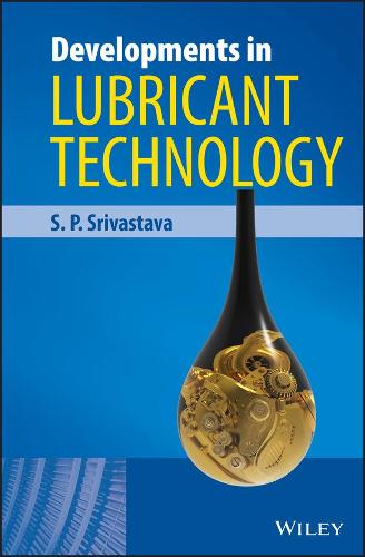 Developments in Lubricant Technology (Hardback)