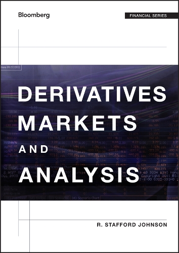 Derivatives Markets and Analysis - Bloomberg Financial (Hardback)