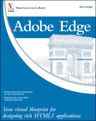 Adobe Edge: Your Visual Blueprint for Designing Rich HTML5 Applications - Visual Blueprint (Paperback)