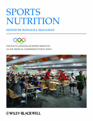 Encyclopaedia of Sports Medicine - Sports Nutrition 2E - The Encyclopaedia of Sports Medicine (Hardback)