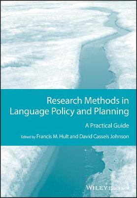 Research Methods in Language Policy and Planning: A Practical Guide - GMLZ - Guides to Research Methods in Language and Linguistics (Paperback)