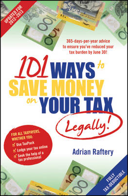 101 Ways to Save Money on Your Tax - Legally! 2012 - 2013 (Paperback)