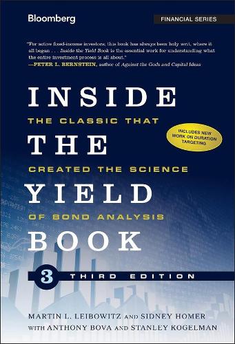 Inside the Yield Book: The Classic That Created the Science of Bond Analysis - Bloomberg Financial (Hardback)