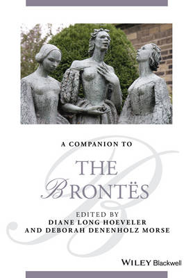 A Companion to the Brontes - Blackwell Companions to Literature and Culture (Hardback)