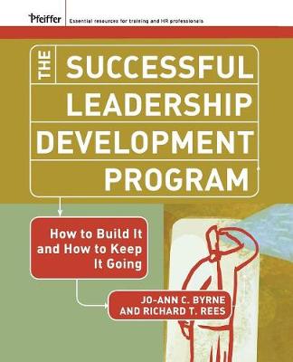 The Successful Leadership Development Program: How to Build It and How to Keep It Going - J-B US non-Franchise Leadership (Paperback)