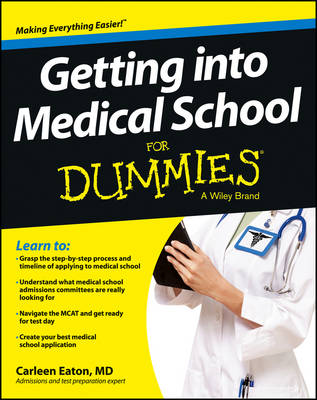 Getting into Medical School For Dummies (Paperback)