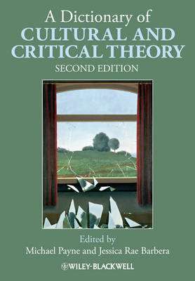 A Dictionary of Cultural and Critical Theory (Paperback)