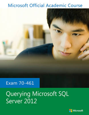 Exam 70-461 Querying Microsoft SQL Server 2012 (Paperback)