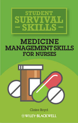 Medicine Management Skills for Nurses - Student Survival Skills (Paperback)