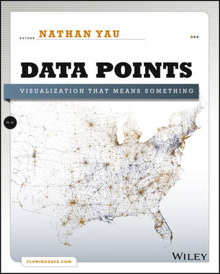 Cover of Data Points: Visualization That Means Something
