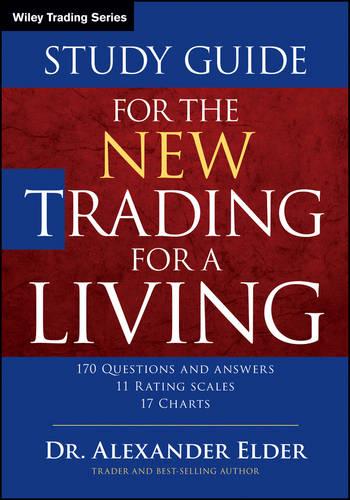Cover Study Guide for The New Trading for a Living - Wiley Trading