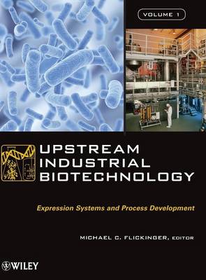 Upstream Industrial Biotechnology, V1 (Hardback)