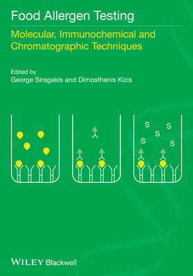 Food Allergen Testing: Molecular, Immunochemical and Chromatographic Techniques (Hardback)