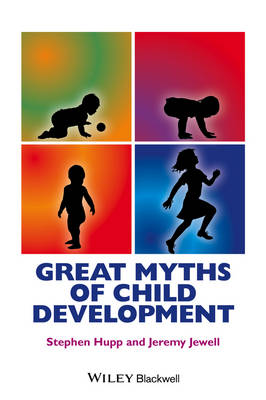 Great Myths of Child Development - Great Myths of Psychology (Paperback)