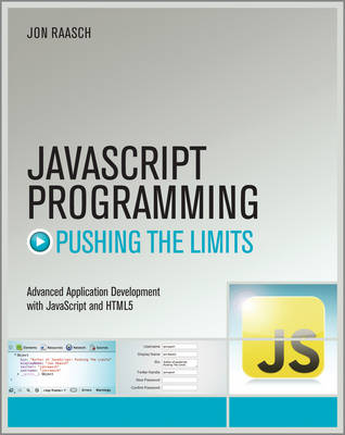 JavaScript Programming: Pushing the Limits - Pushing the Limit (Paperback)