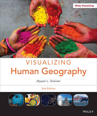 Cover Visualizing Human Geography: At Home in a Diverse World - Visualizing Series
