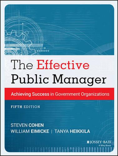 Cover The Effective Public Manager: Achieving Success in Government Organizations