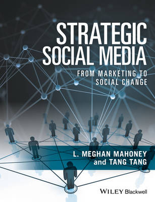 Strategic Social Media: From Marketing to Social Change (Paperback)