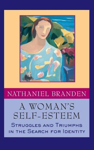 A Woman's Self-Esteem: Struggles and Triumphs in the Search for Identity (Paperback)