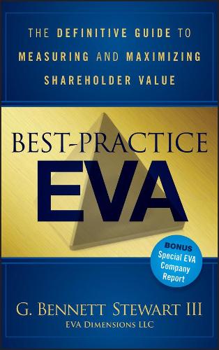 Best-Practice EVA: The Definitive Guide to Measuring and Maximizing Shareholder Value - Wiley Finance (Hardback)