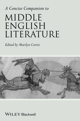 A Concise Companion to Middle English Literature - Concise Companions to Literature and Culture (Paperback)