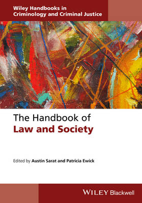 The Handbook of Law and Society - Wiley Handbooks in Criminology and Criminal Justice (Hardback)