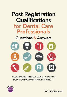 Post Registration Qualifications for Dental Care Professionals: Questions and Answers (Paperback)