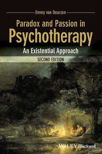 Paradox and Passion in Psychotherapy: An Existential Approach (Paperback)