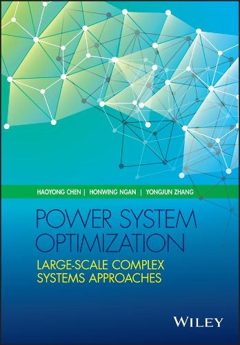 Power System Optimization: Large-scale Complex Systems Approaches (Hardback)