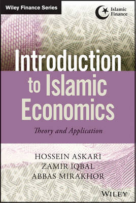 Introduction to Islamic Economics - Theory and Application (Hardback)