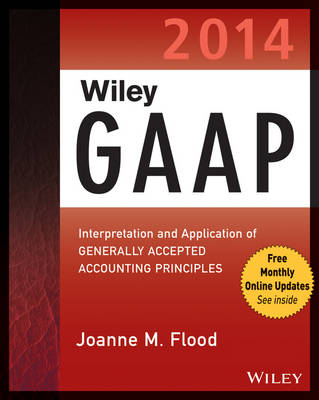 Wiley GAAP 2014: Interpretation and Application of Generally Accepted Accounting Principles (Paperback)