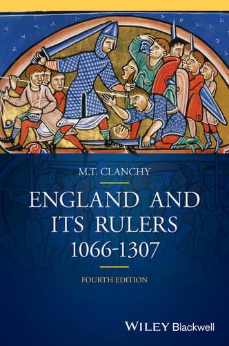 England and its Rulers: 1066-1307 - Blackwell Classic Histories of England (Paperback)