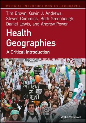 Health Geographies: A Critical Introduction (Paperback)