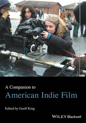 A Companion to American Indie Film (Hardback)