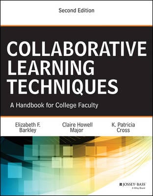 Collaborative Learning Techniques: A Handbook for College Faculty (Paperback)