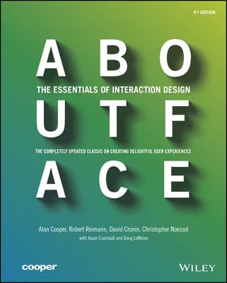 About Face: The Essentials of Interaction Design (Paperback)
