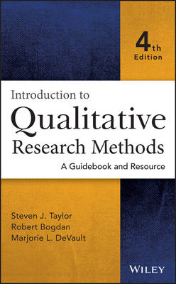 Introduction to Qualitative Research Methods: A Guidebook and Resource (Hardback)