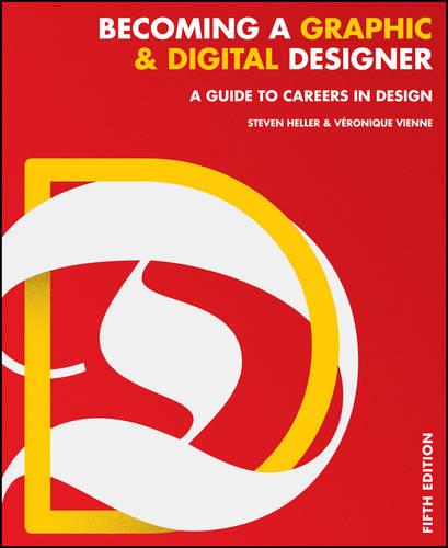 Becoming a Graphic and Digital Designer: A Guide to Careers in Design (Paperback)